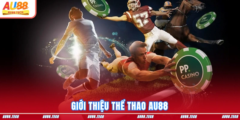 Giới thiệu Thể thao AU88